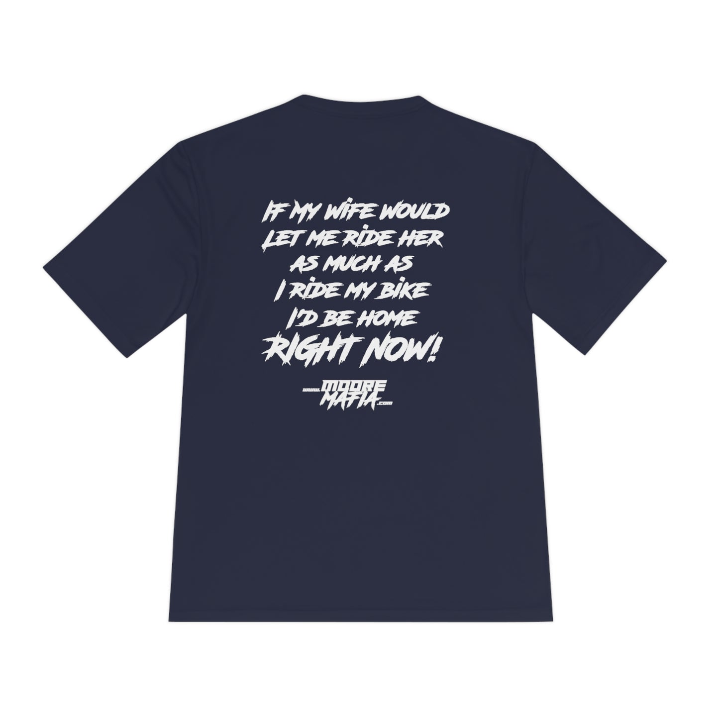 I'd Be Home Right Now Unisex Moisture Wicking Tee