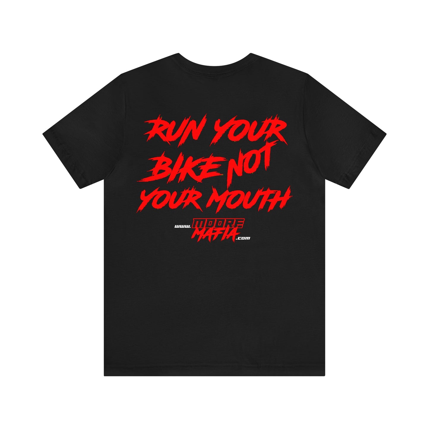 Run Your Bike Not Your Mouth Red Unisex T-Shirt