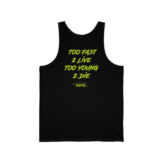 Too Young 2 Die Unisex Tank