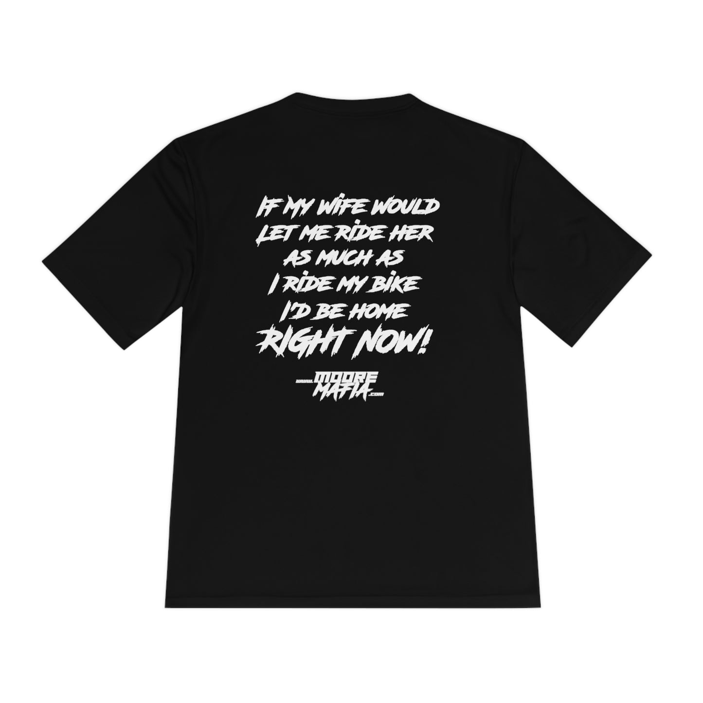I'd Be Home Right Now Unisex Moisture Wicking Tee