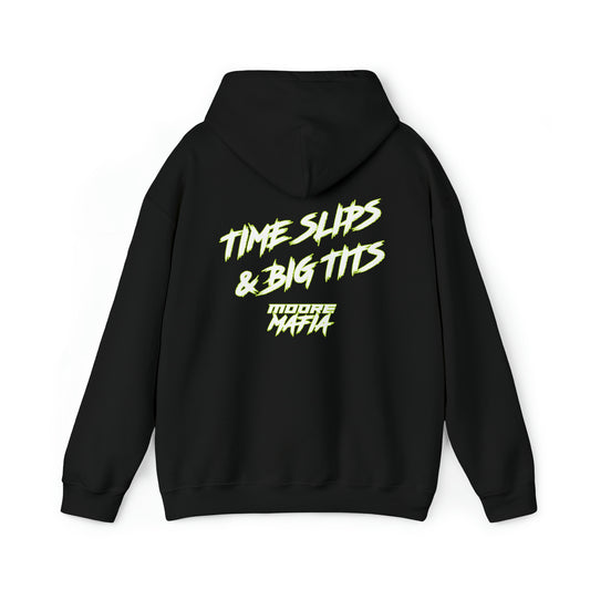 Time Slips & Big TIts Hooded Sweatshirt