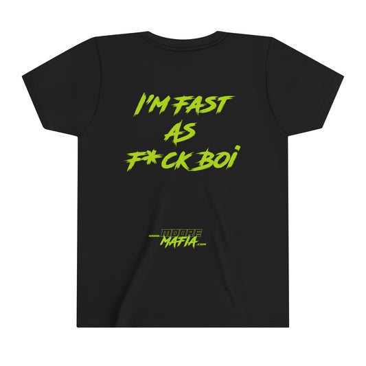Fast As F*ck Boi Youth Short Sleeve T-Shirt