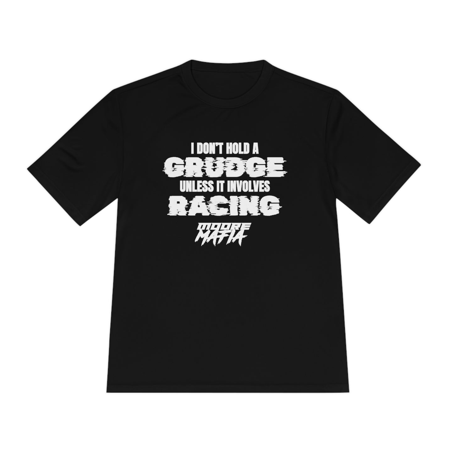 I Don't Hold A Grudge Unisex Moisture Wicking Tee