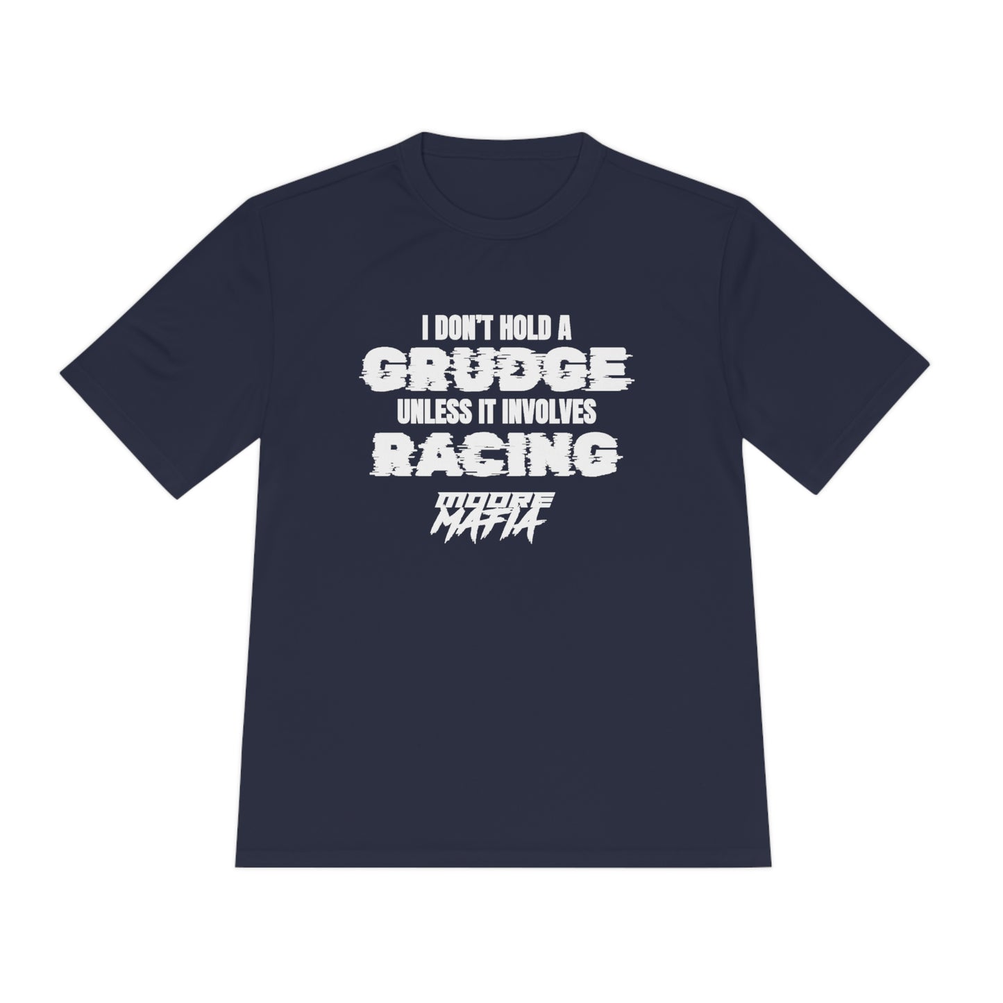 I Don't Hold A Grudge Unisex Moisture Wicking Tee