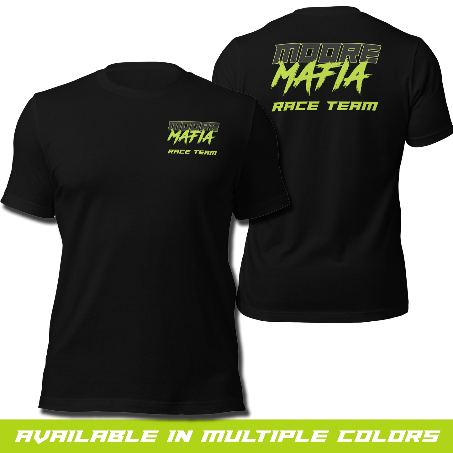 Moore Mafia Race Team Green Unisex T-shirt