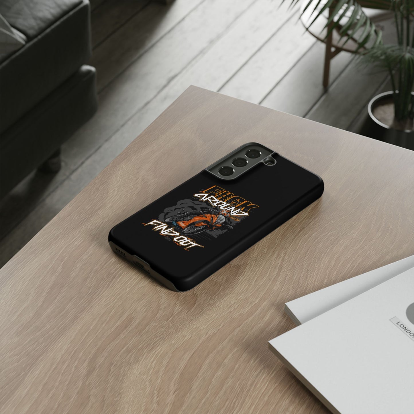 F#CK Around & Find Out Phone Case