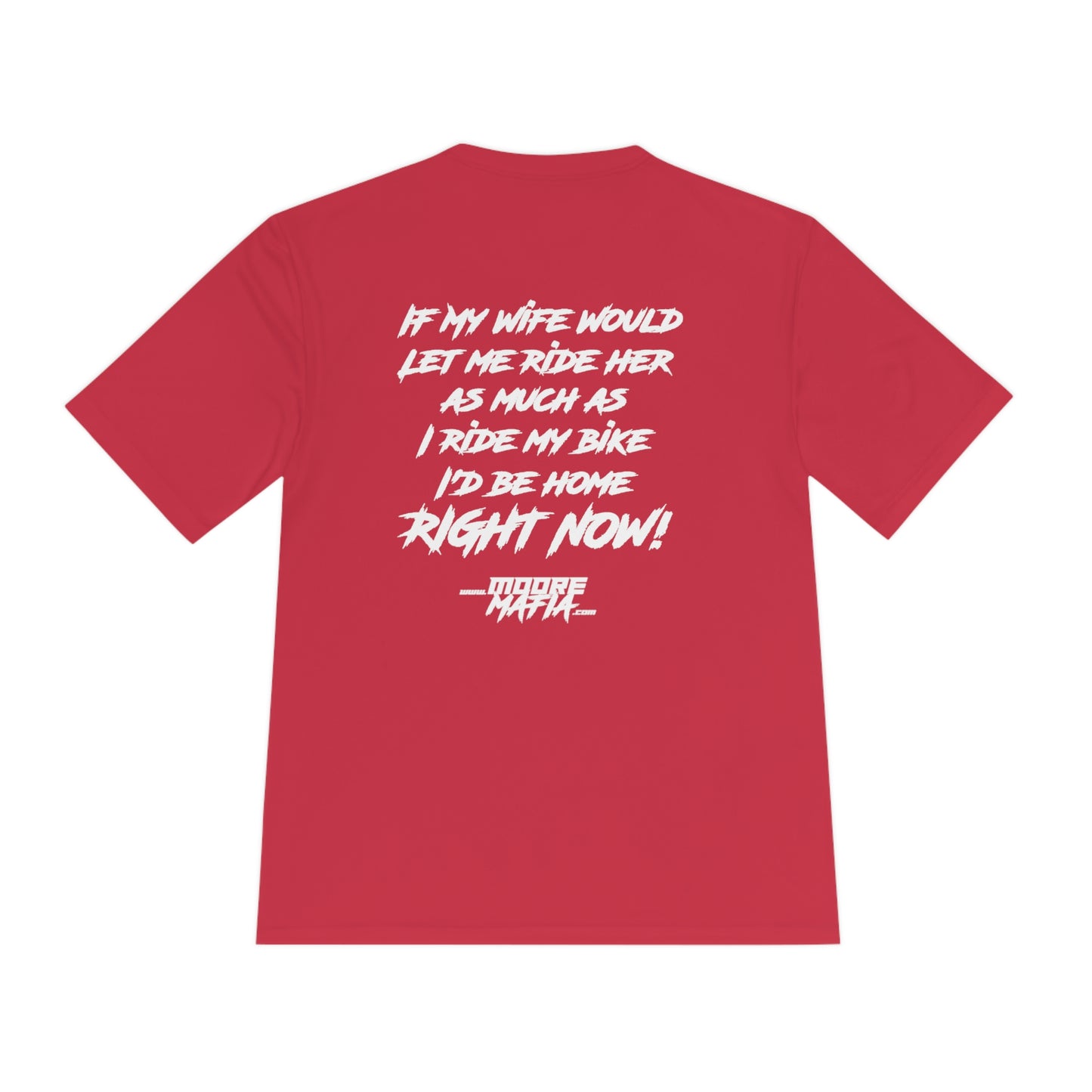 I'd Be Home Right Now Unisex Moisture Wicking Tee