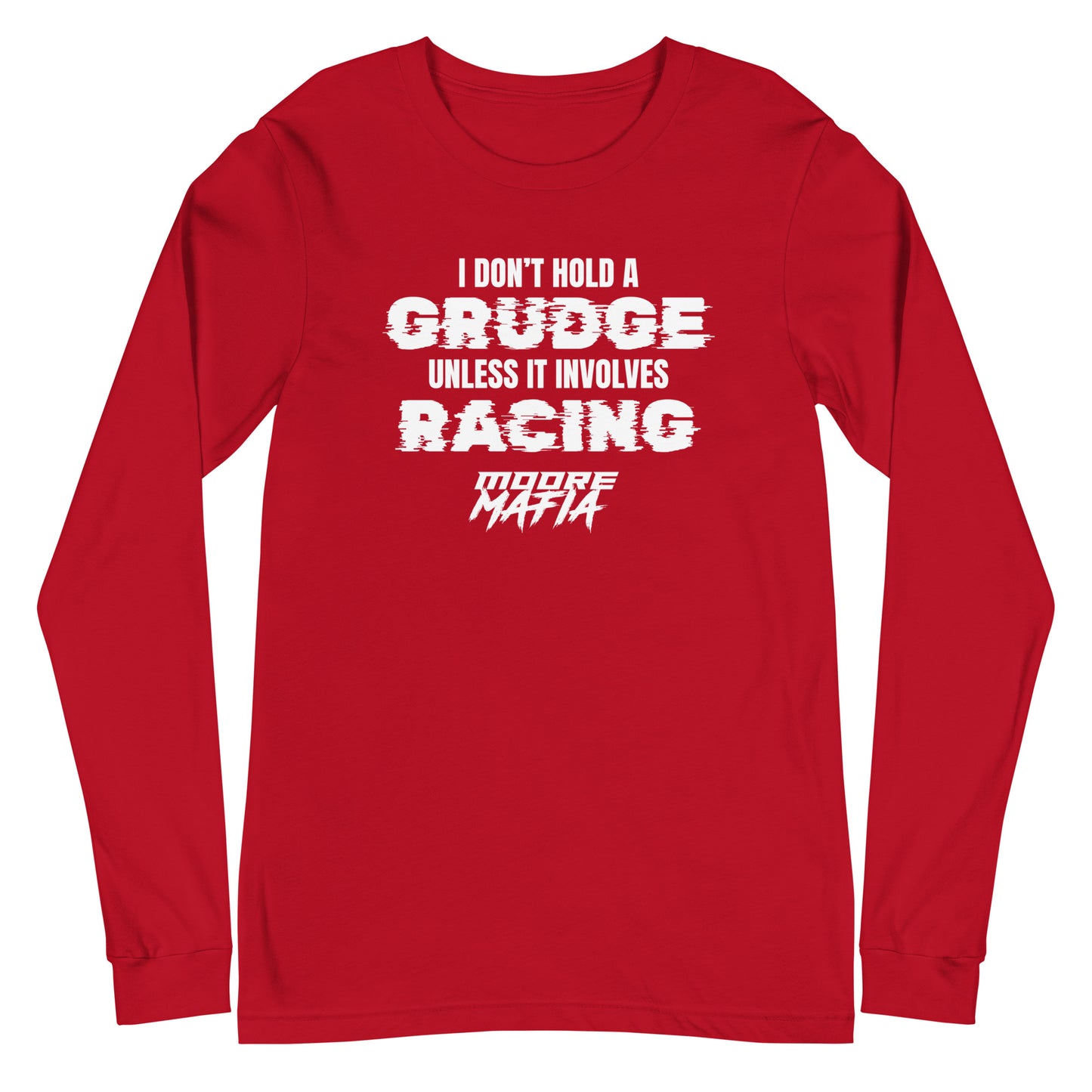 I Don't Hold A Grudge Unisex Long Sleeve Tee