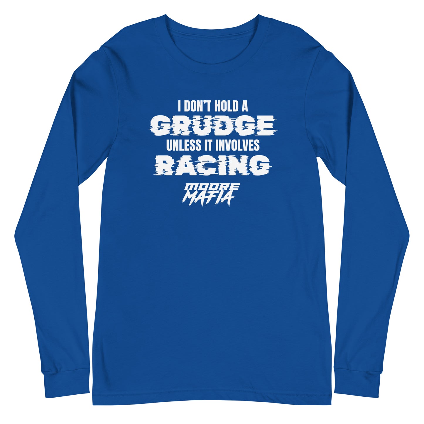 I Don't Hold A Grudge Unisex Long Sleeve Tee
