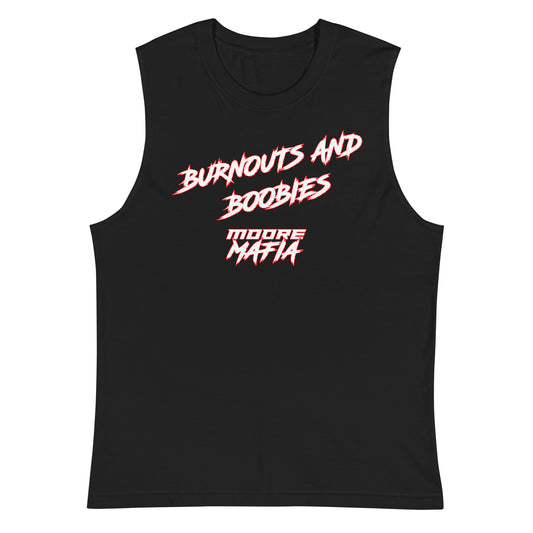 Burnouts And Boobies Muscle Shirt