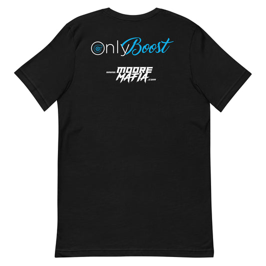 Only Boost Unisex T-shirt
