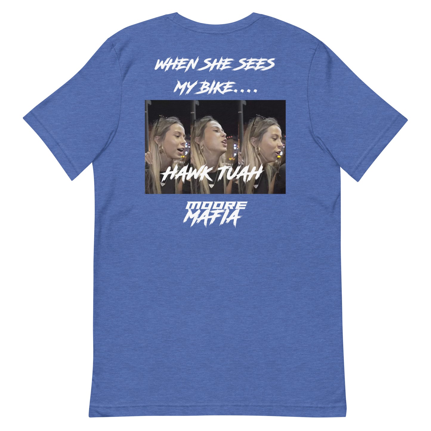 When She Sees My Bike Hawk Tuah Unisex t-shirt