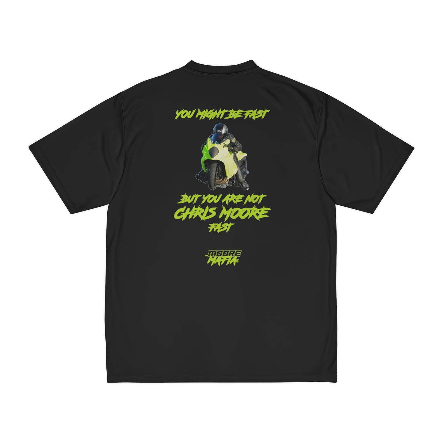 You Might Be Fast Performance T-Shirt