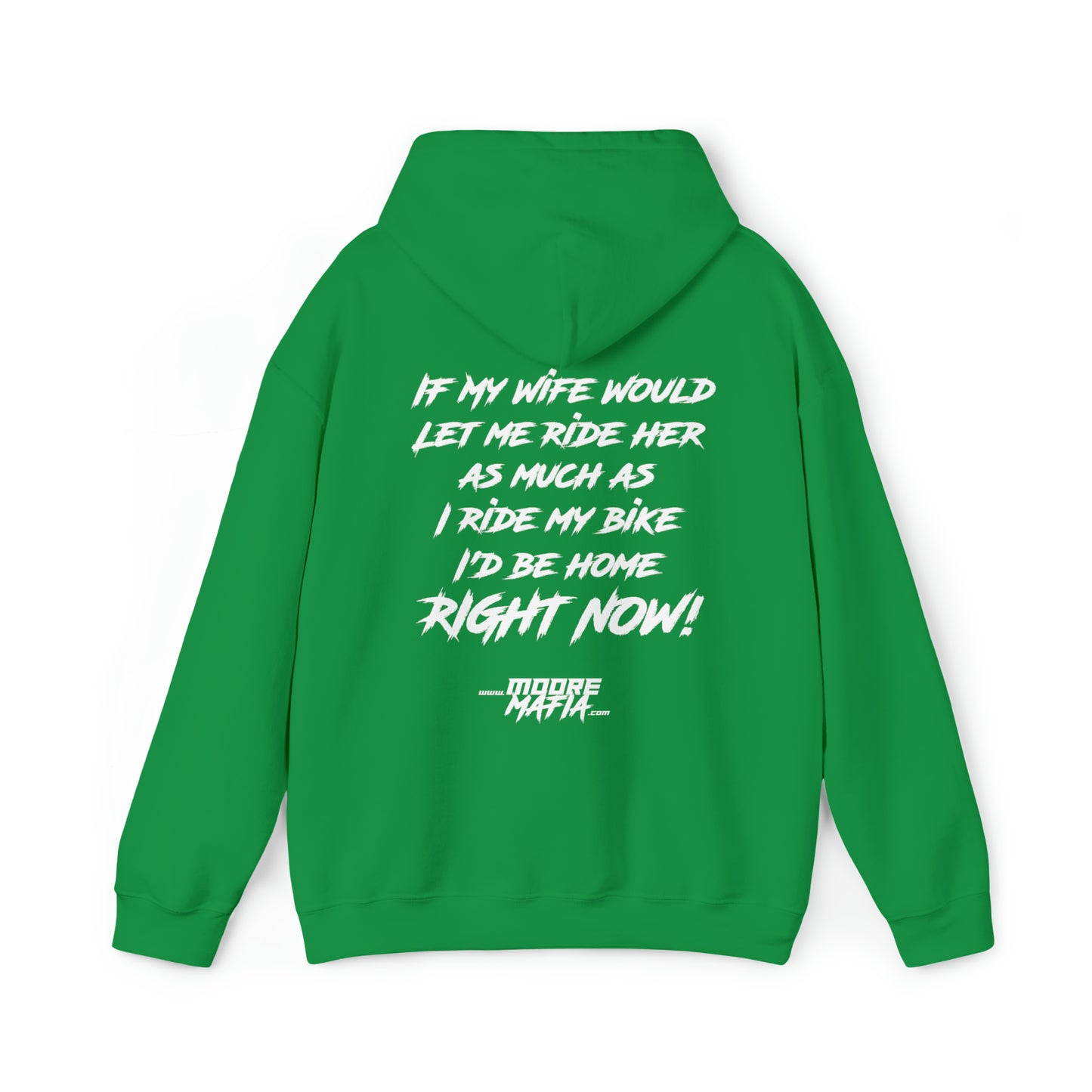 I'd Be Home Right Now Hooded Sweatshirt