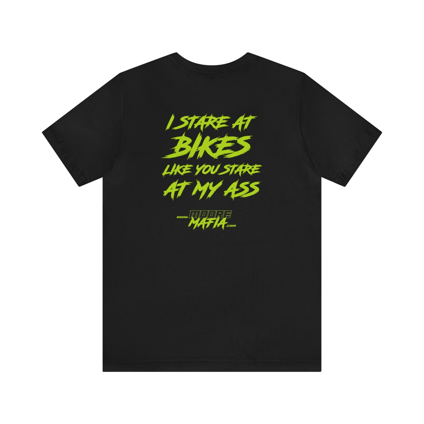 I Stare At Bikes Unisex T-Shirt