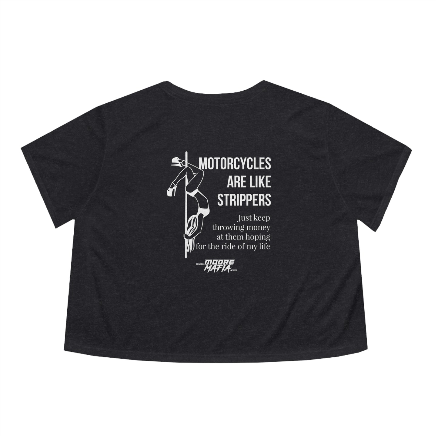 Motorcycles Are Like Strippers Women's Flowy Cropped Tee