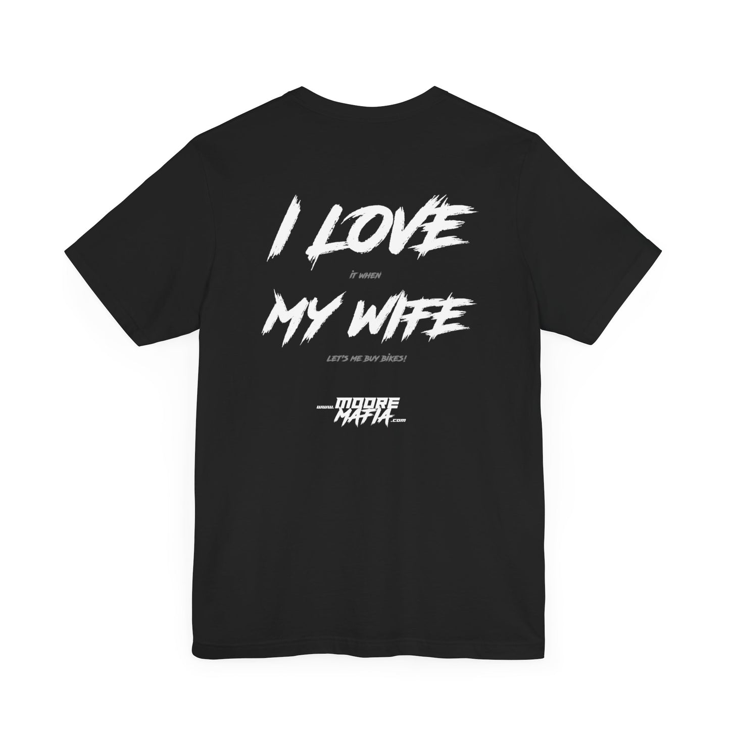 I Love My Wife Unisex T-Shirt