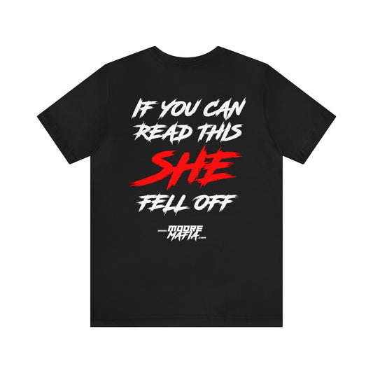 She Fell Off Unisex T-Shirt