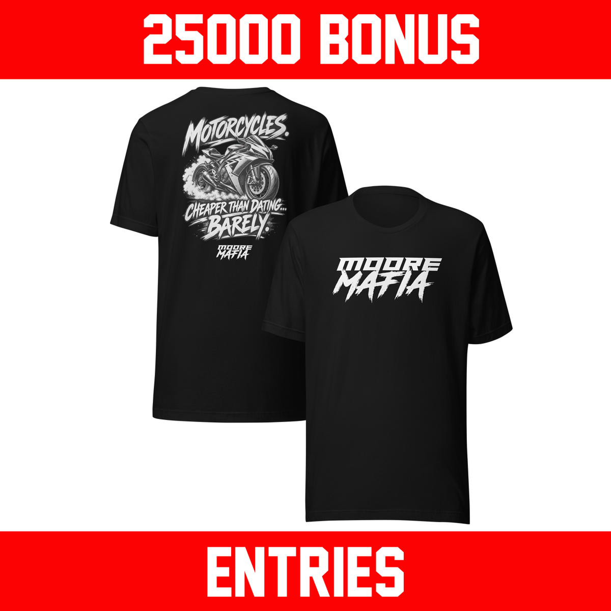 Motorcycles Cheaper Than Dating Barely Unisex T-Shirt ***25,000 BONUS ENTRIES *** ENDS 5PM EST 10/11/2026