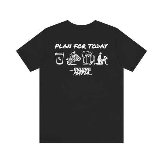 Plan For Today White Unisex T-Shirt