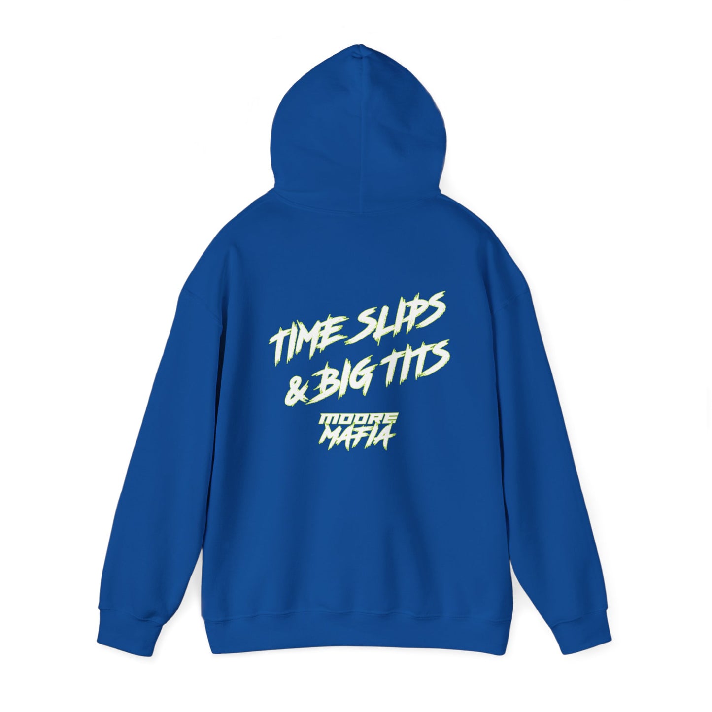 Time Slips & Big TIts Hooded Sweatshirt