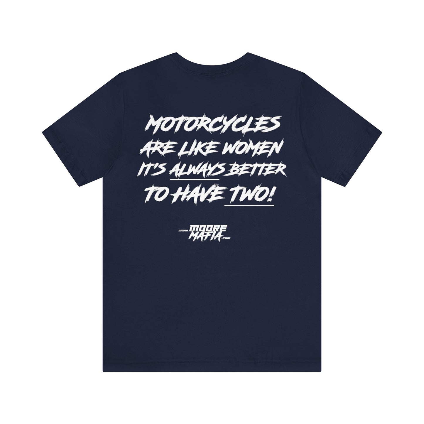 Better To Have Two Unisex T-Shirt
