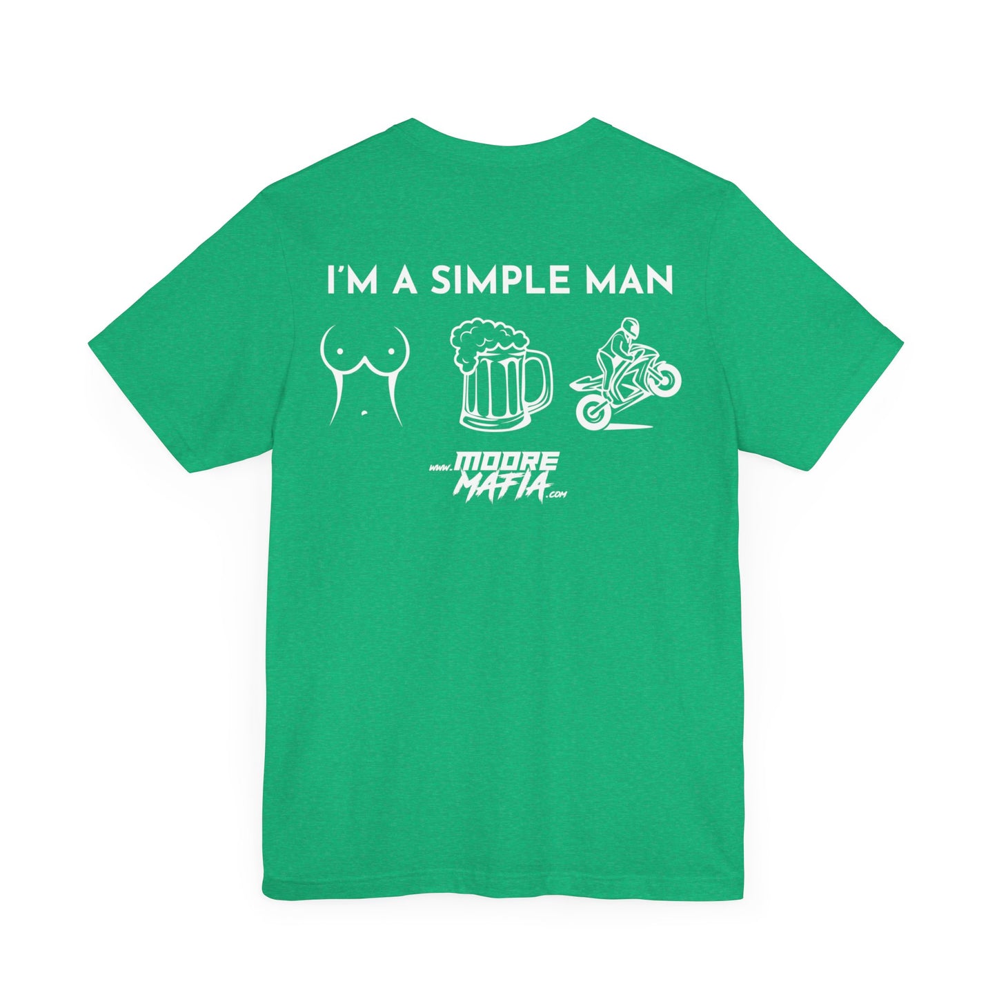 I'm A Simple Man White Unisex T-Shirt