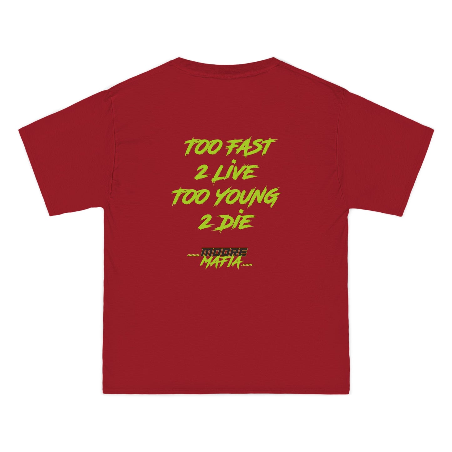 Too Fast To Live Big And Tall T-Shirt