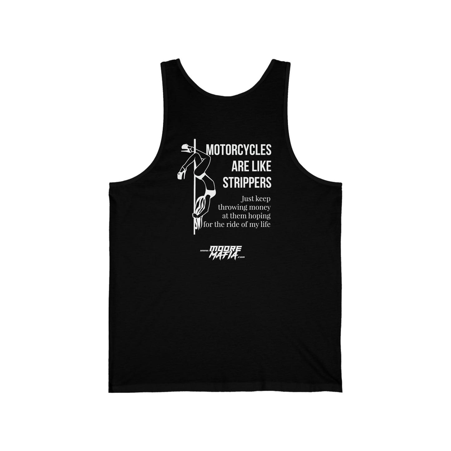Motorcycles Are Like Strippers Unisex Tank