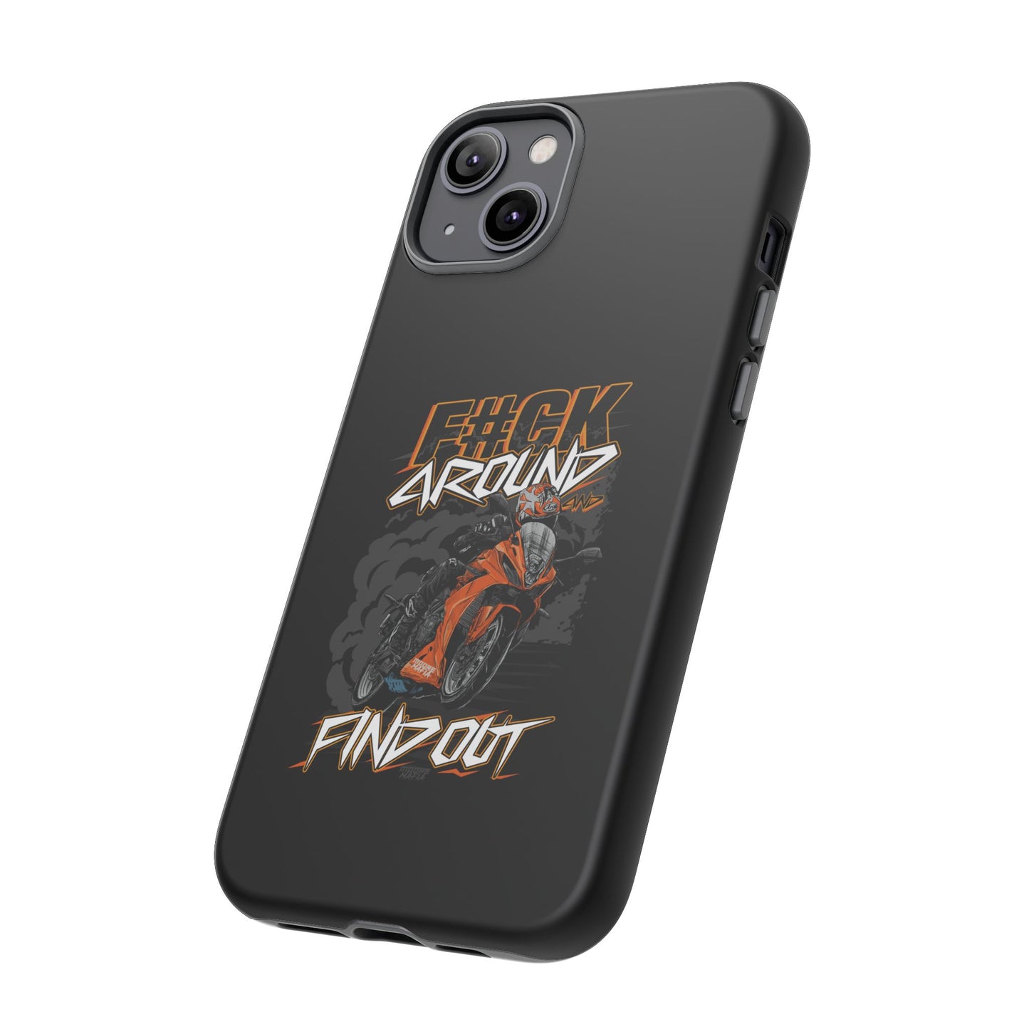 F#CK Around & Find Out Phone Case