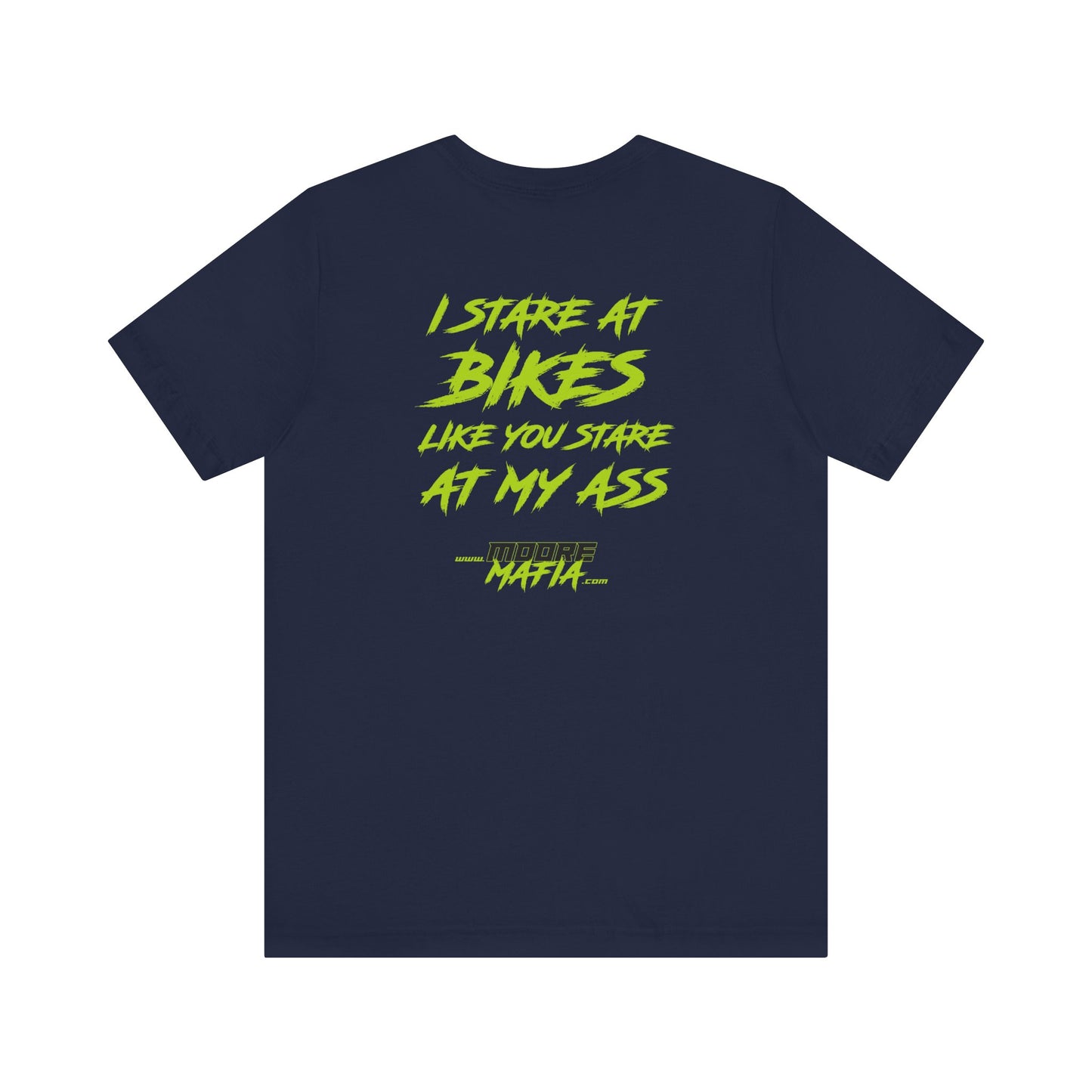 I Stare At Bikes Unisex T-Shirt