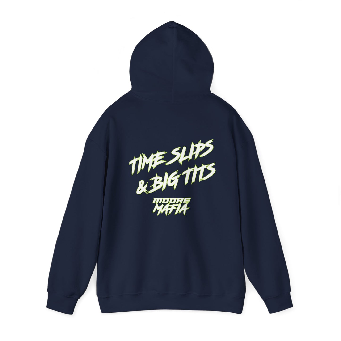 Time Slips & Big TIts Hooded Sweatshirt