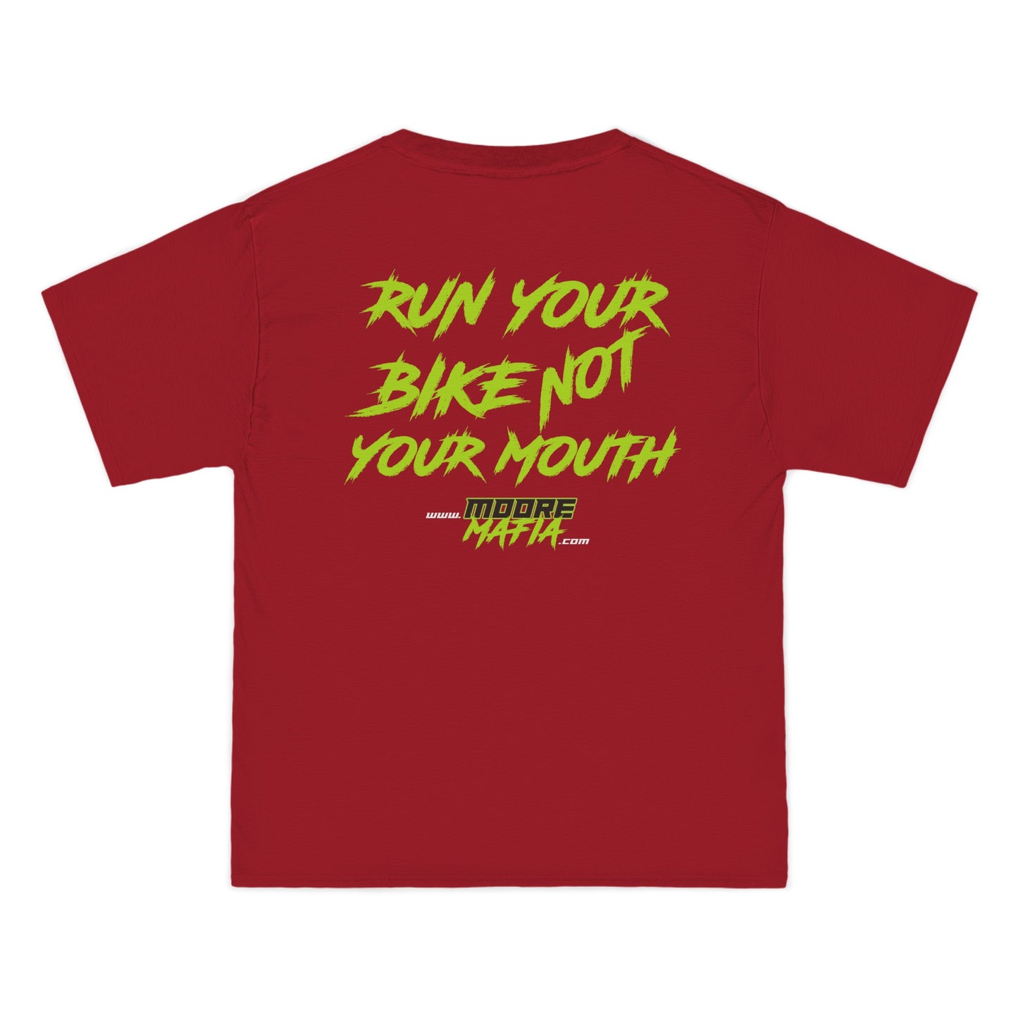 Run Your Bike Not Your Mouth Big And Tall T-Shirt