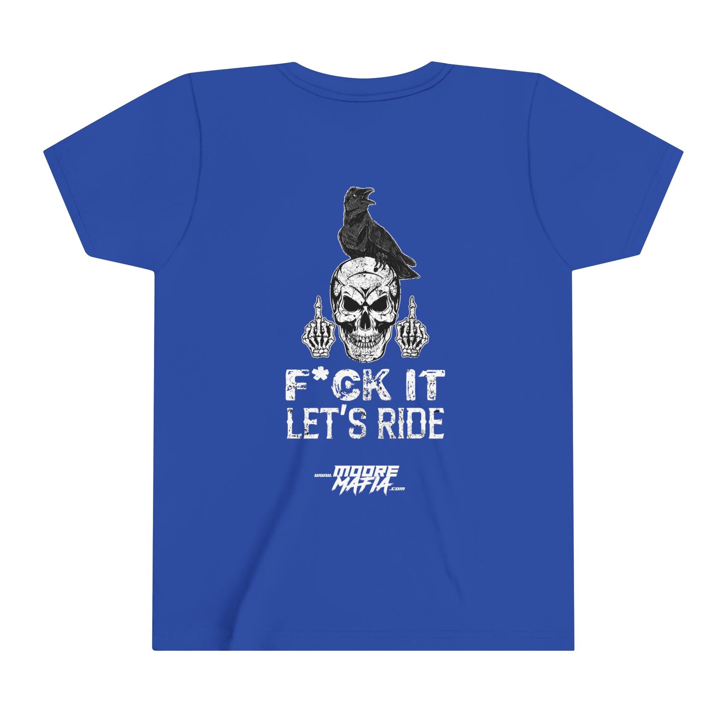 F*ck It Let's Ride Youth Short Sleeve T-Shirt