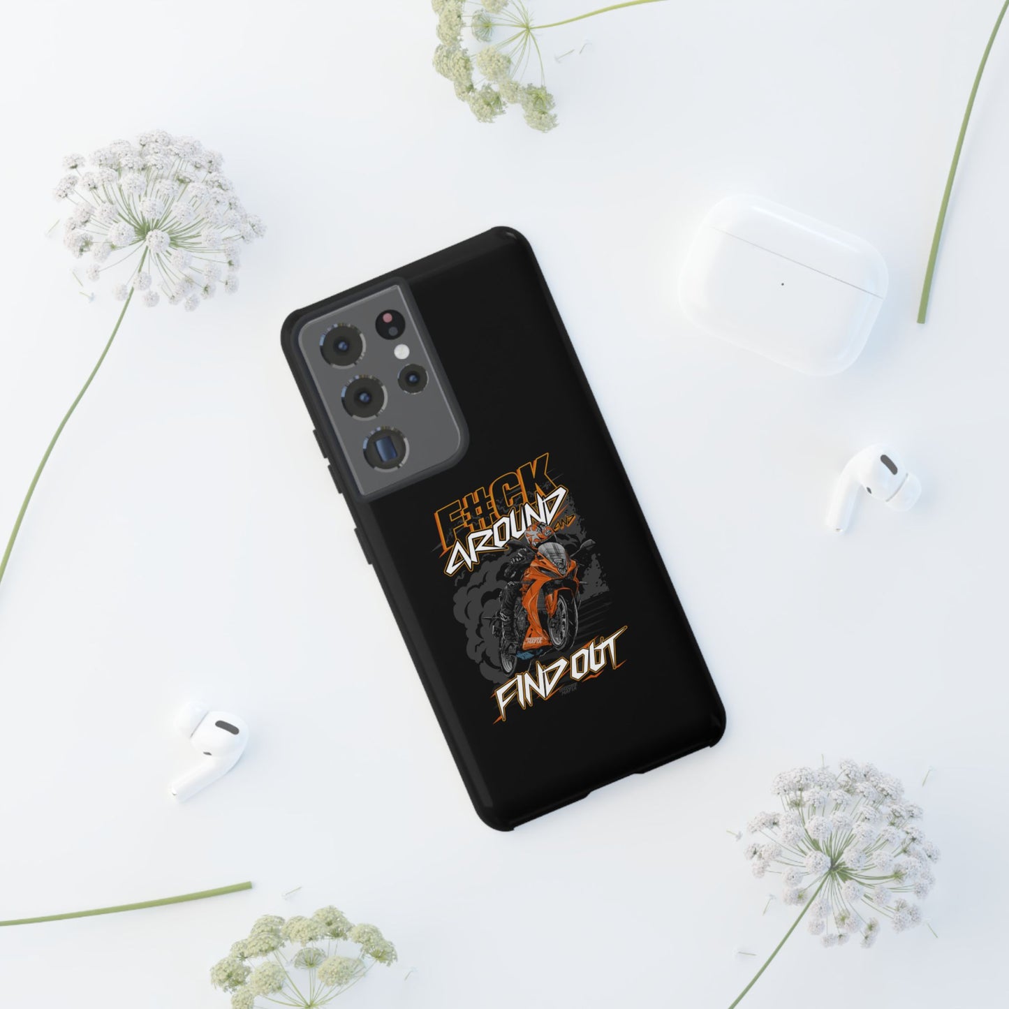 F#CK Around & Find Out Phone Case