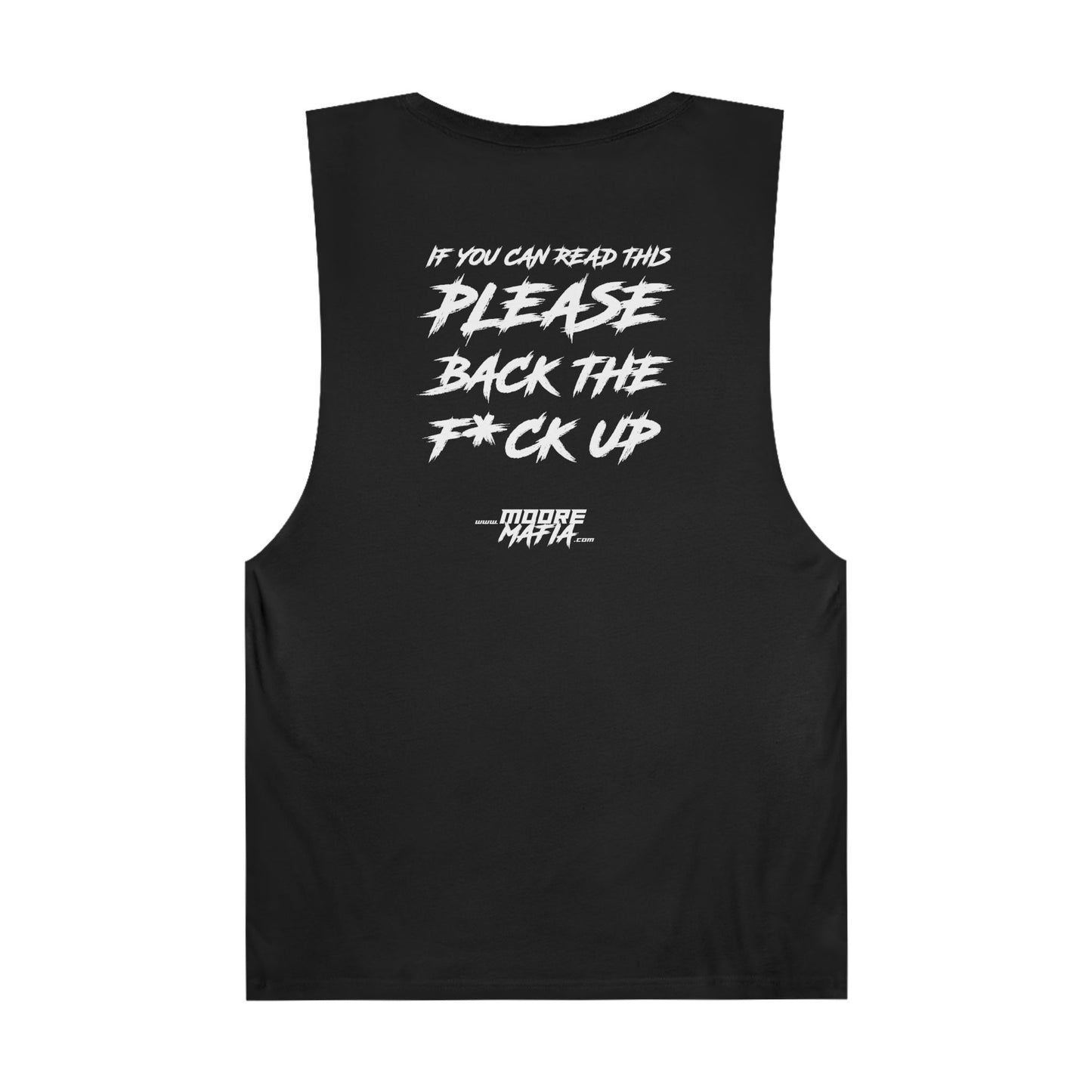 Back The F*ck Up Unisex Muscle Tank