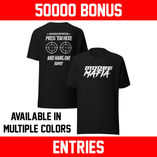 Press 'Em Here Unisex T-Shirt ***50,000 BONUS ENTRIES ***