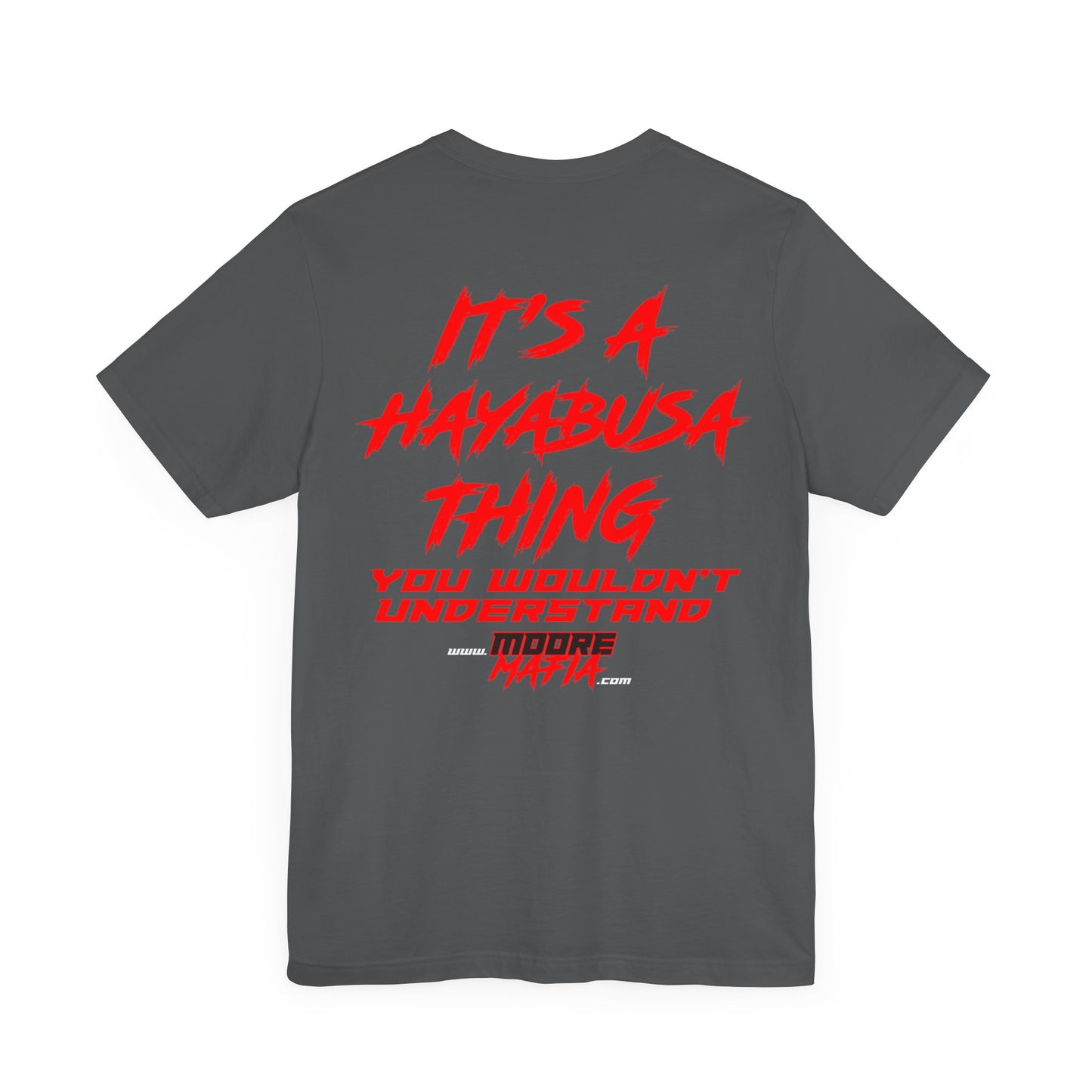 It's A Hayabusa Thing Unisex T-Shirt