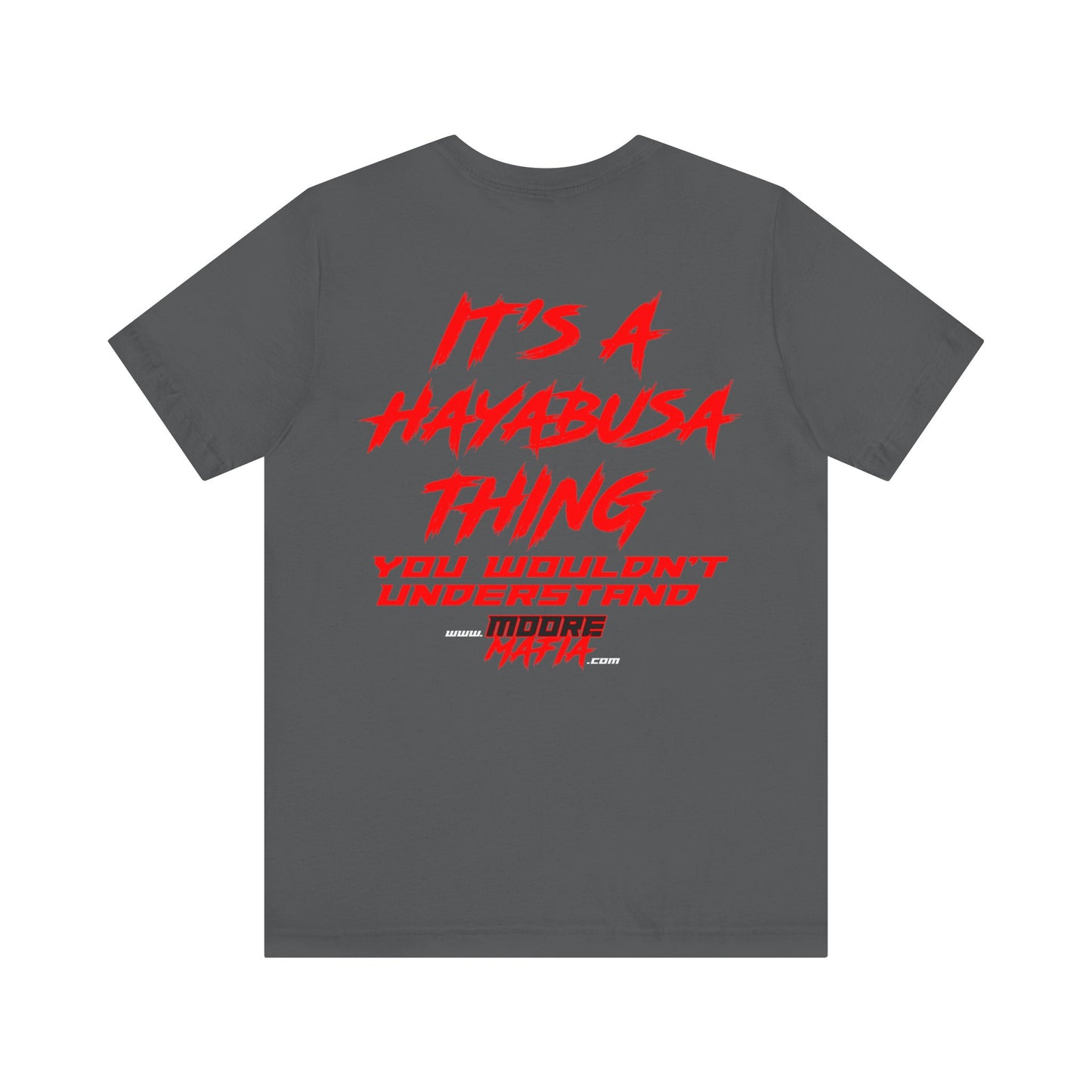 It's A Hayabusa Thing Unisex T-Shirt