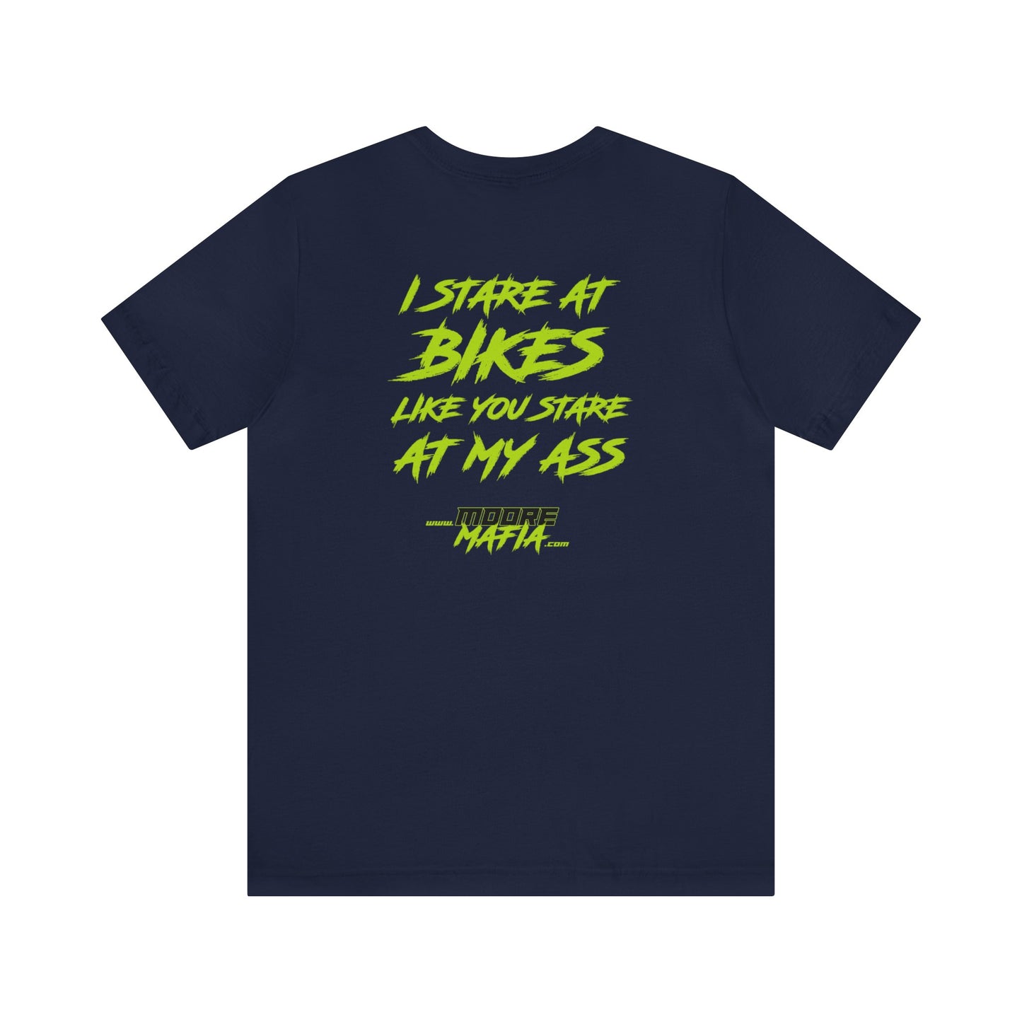 I Stare At Bikes Unisex T-Shirt