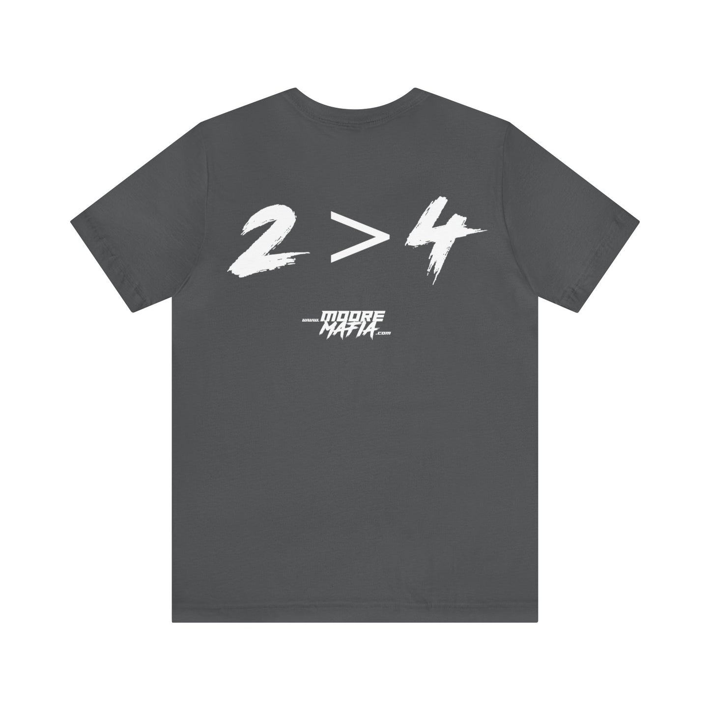 2 > 4 Unisex T-Shirt