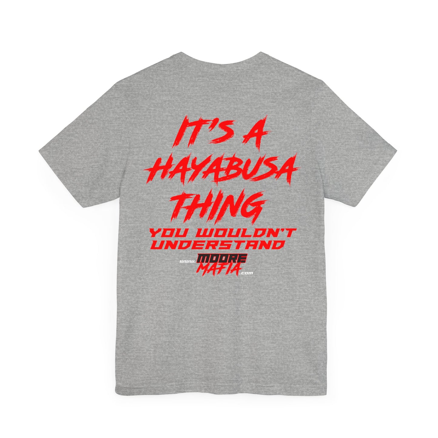 It's A Hayabusa Thing Unisex T-Shirt