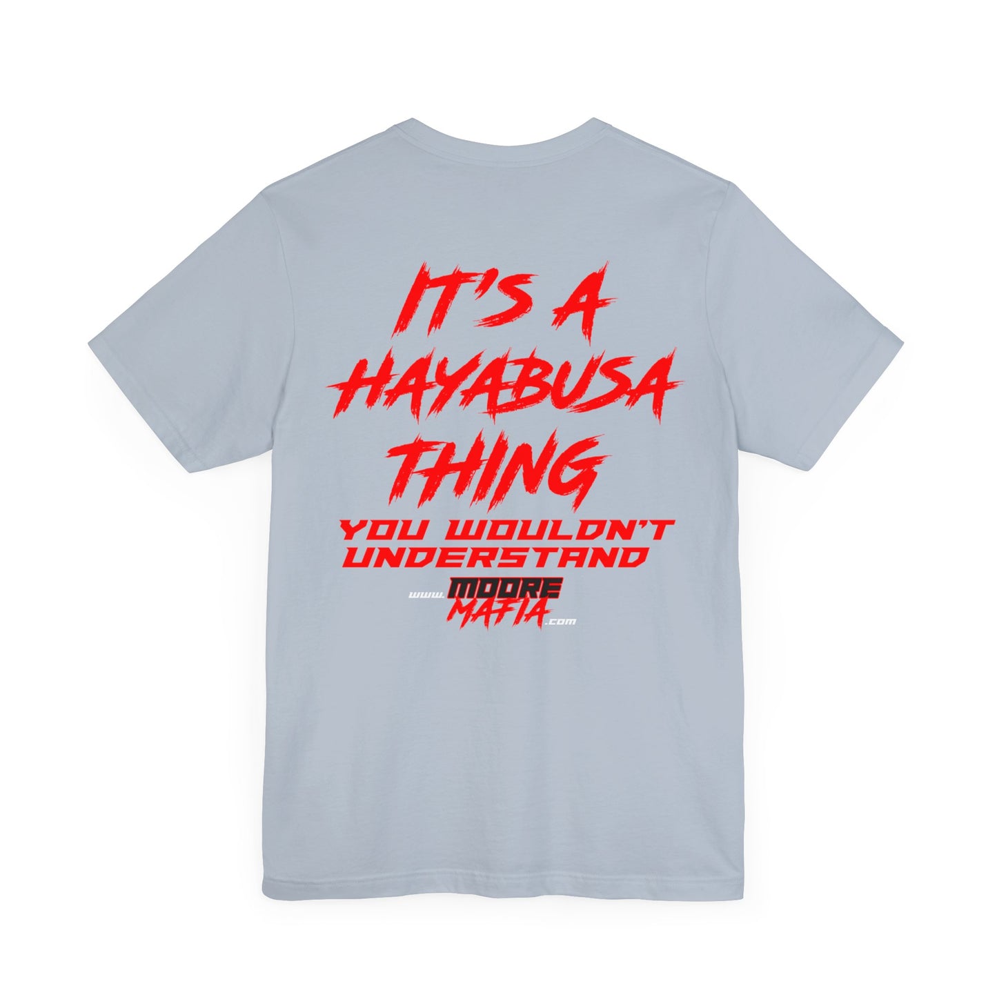 It's A Hayabusa Thing Unisex T-Shirt