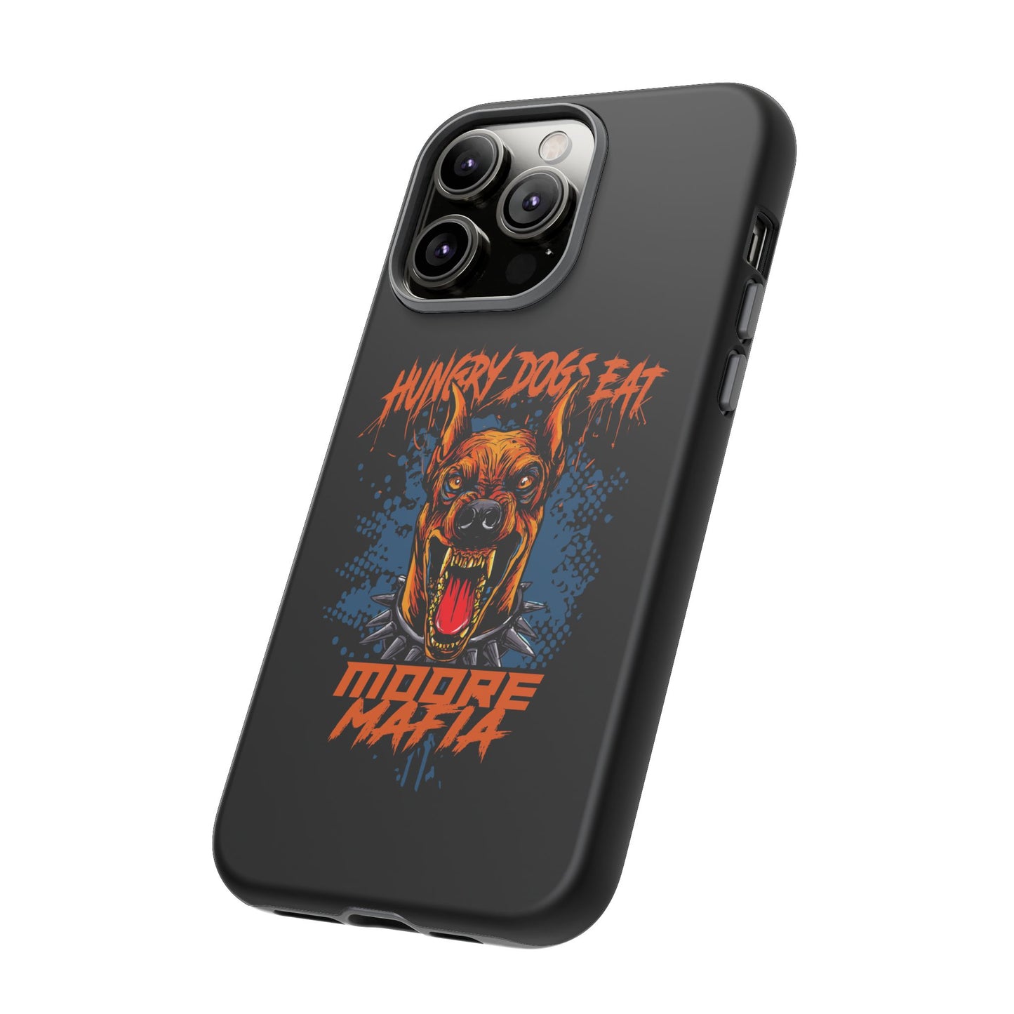 Hungry Dogs Eat Phone Case