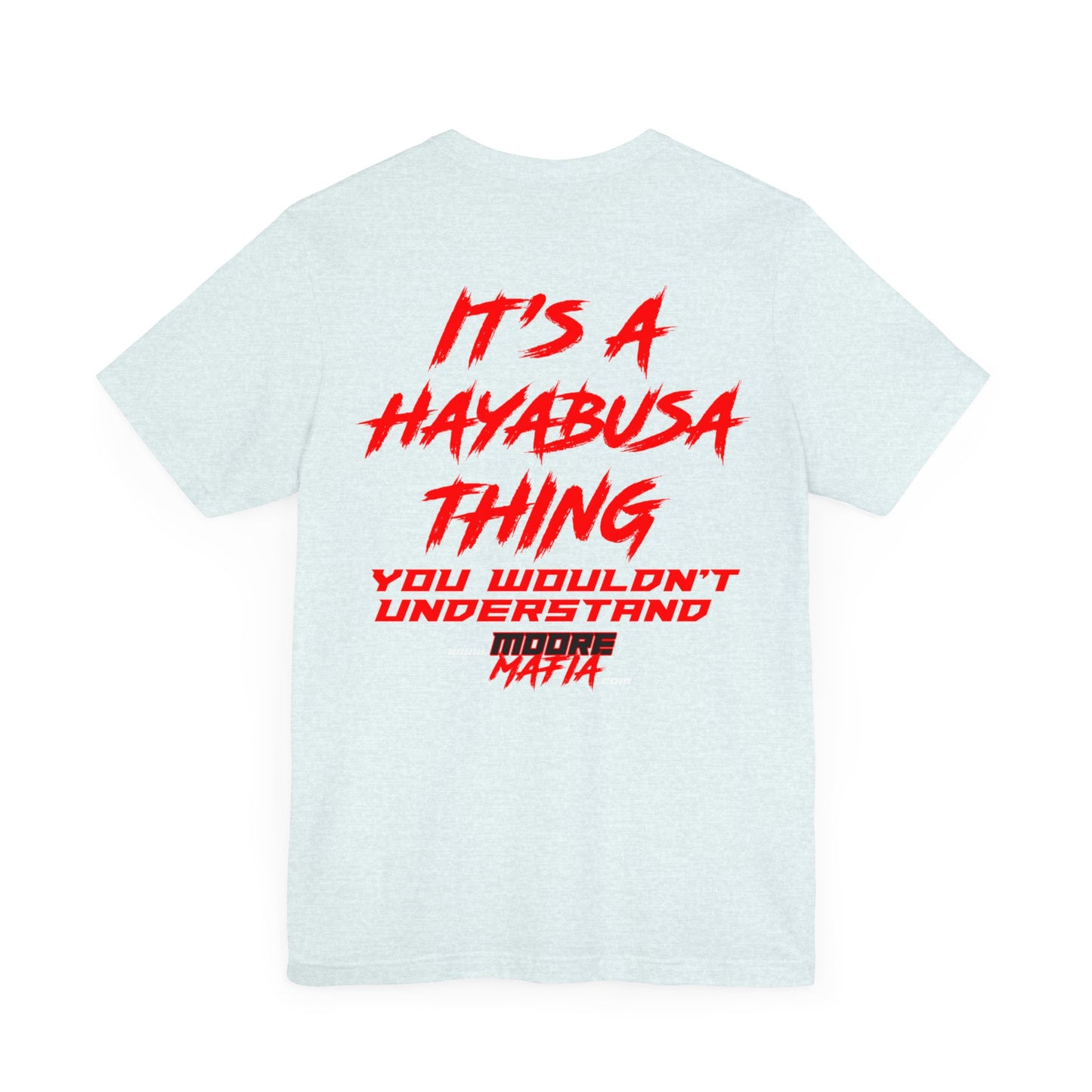 It's A Hayabusa Thing Unisex T-Shirt