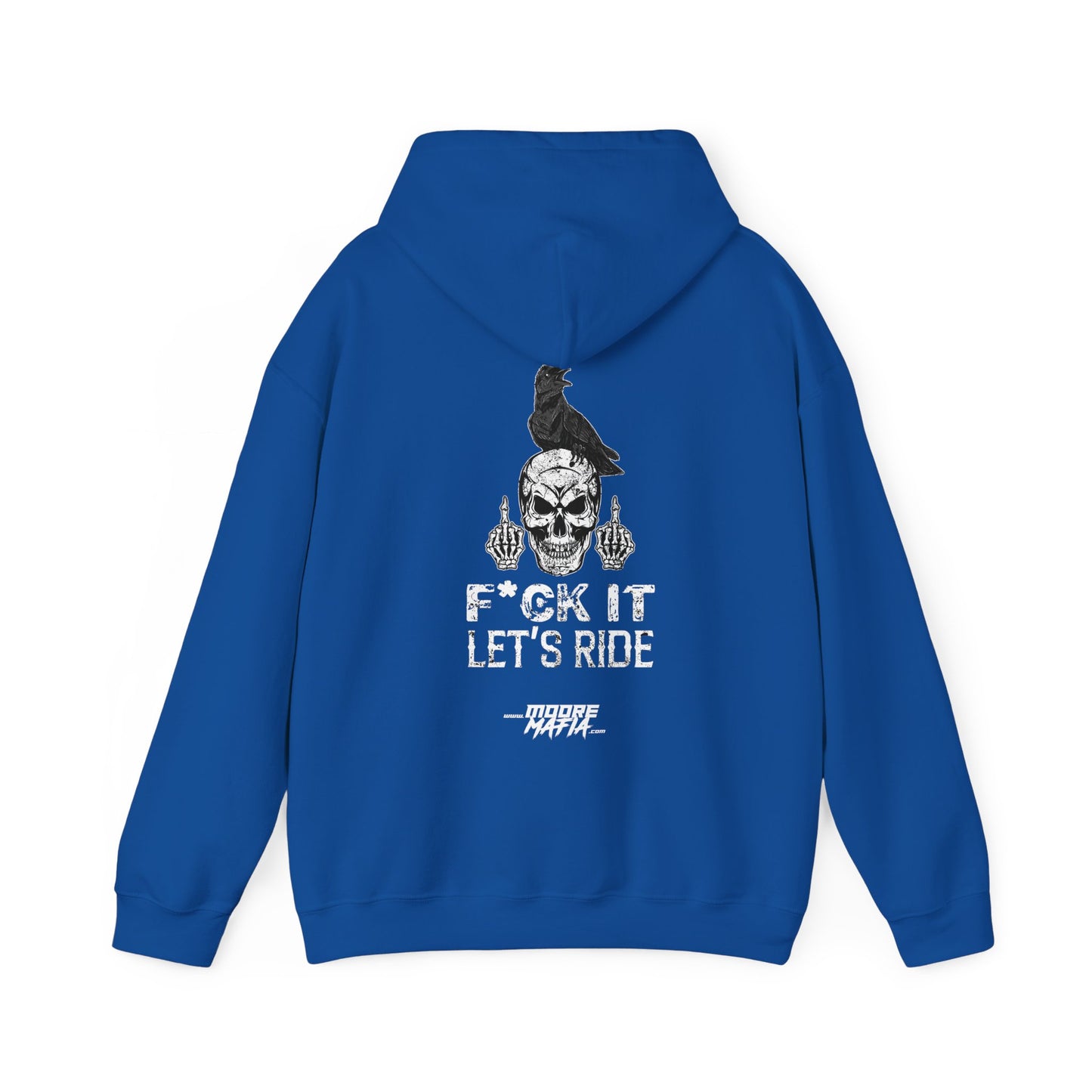 F*ck It Let's Ride Hooded Sweatshirt