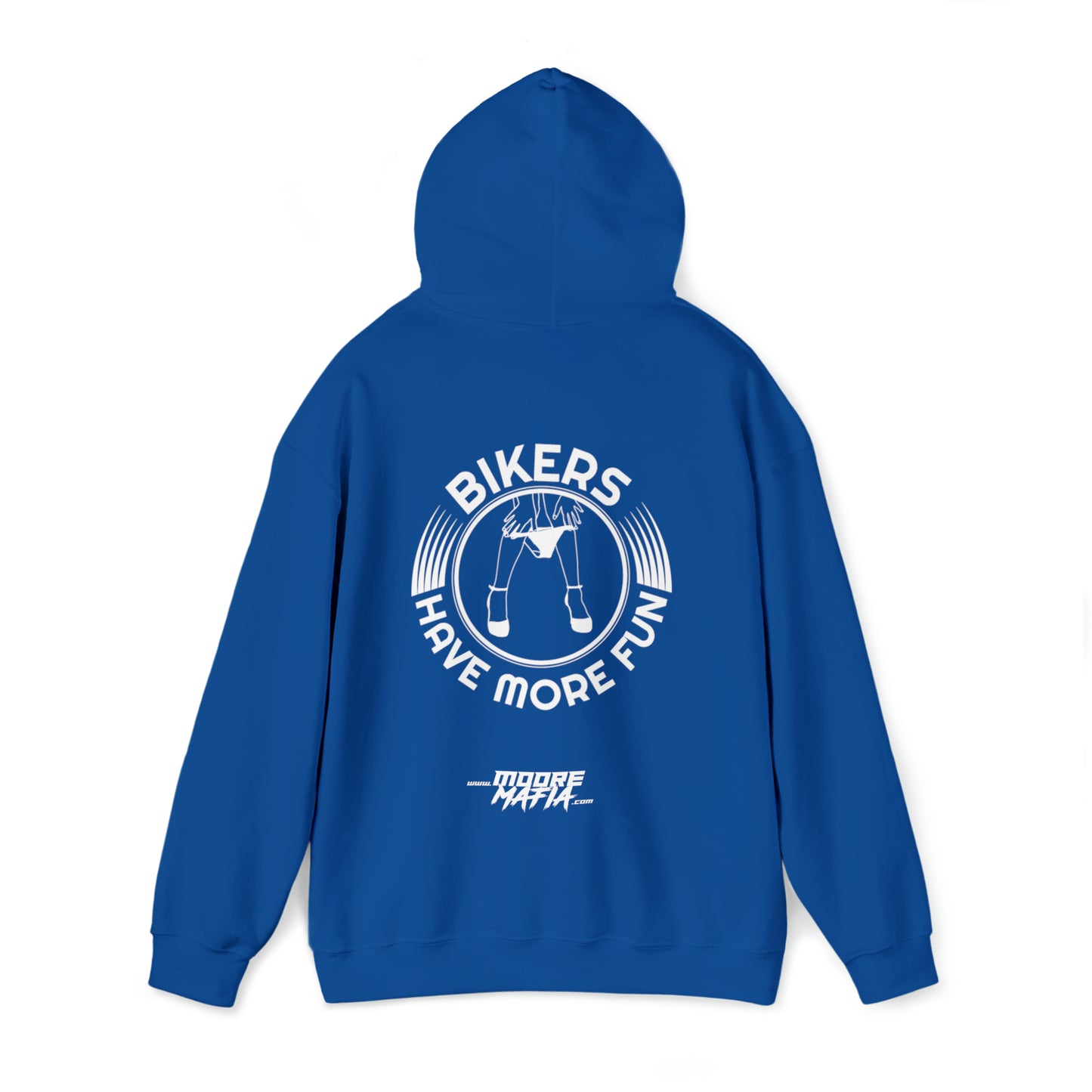 Bikers Have More Fun Hooded Sweatshirt