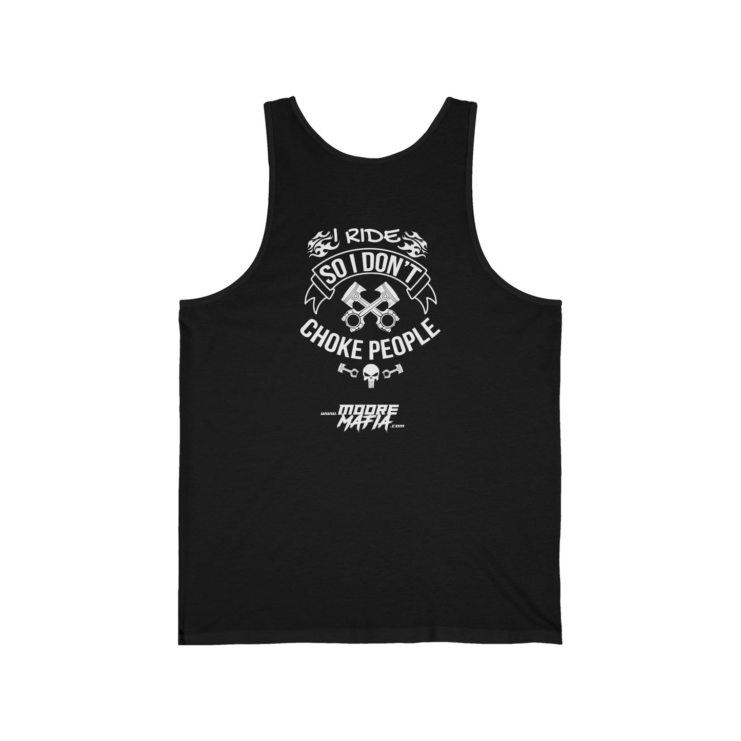 I Ride So I Don't Choke People Unisex Tank