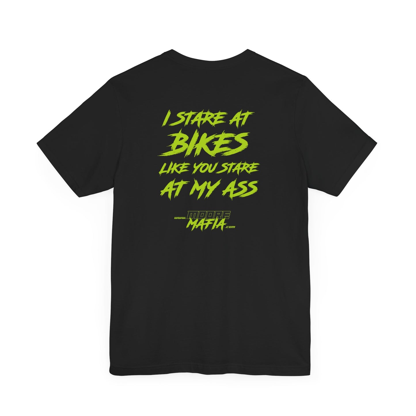 I Stare At Bikes Unisex T-Shirt