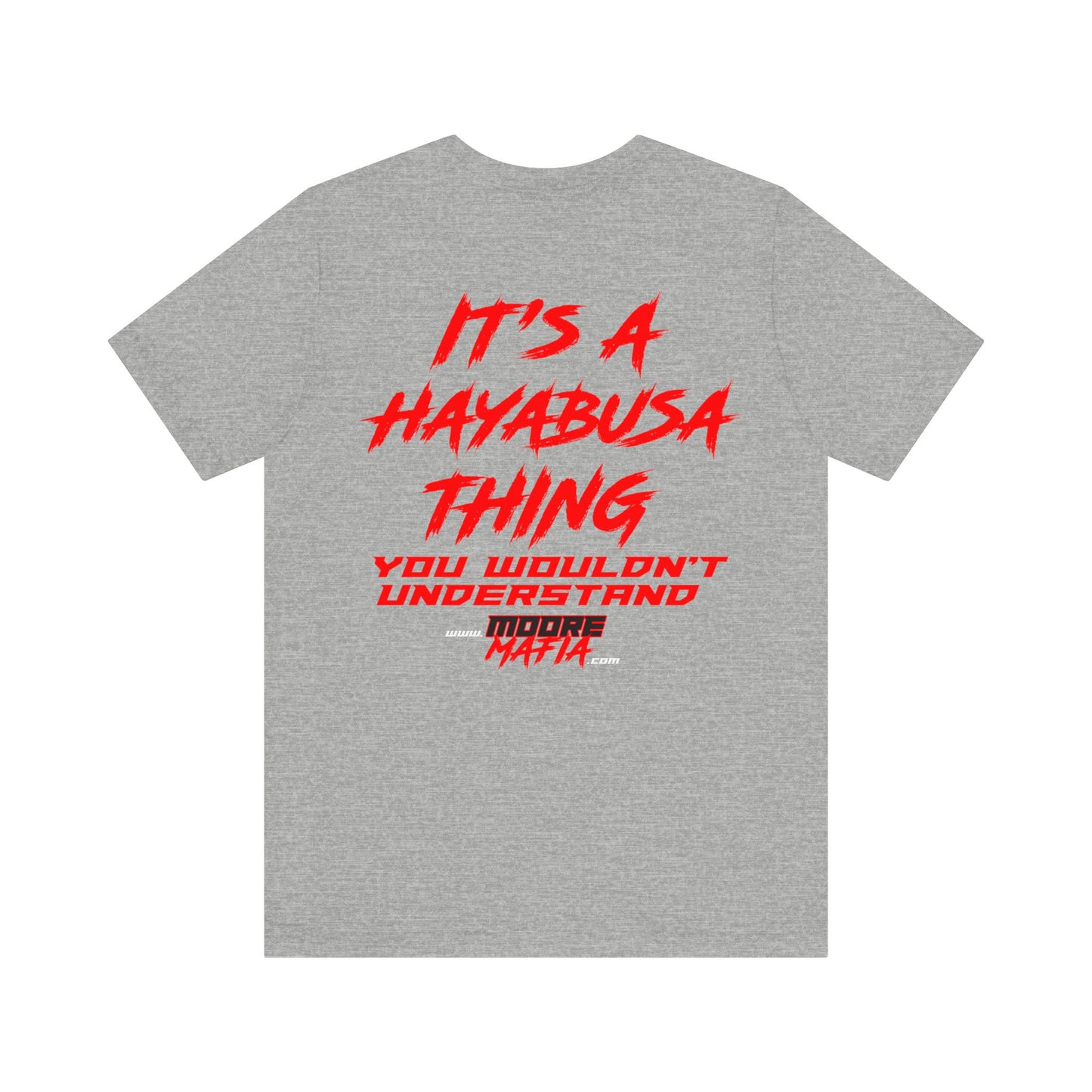 It's A Hayabusa Thing Unisex T-Shirt